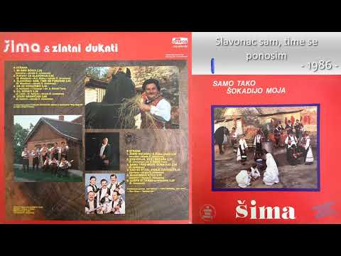 Sima Jovanovac i Zlatni dukati - Slavonac sam, time se ponosim - (Audio 1986)