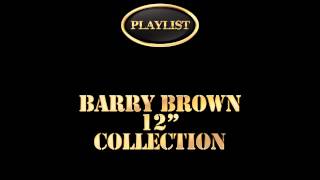 Barry Brown 12" Collection Playlist