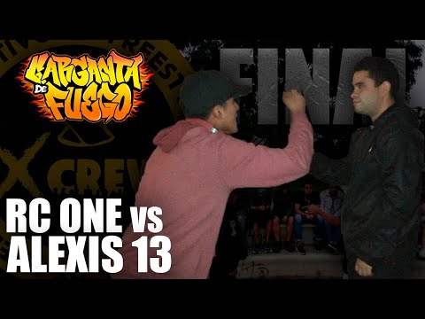 RC ONE vs ALEXIS 13 - Final | Garganta de Fuego - Primera Fecha | X-CREW