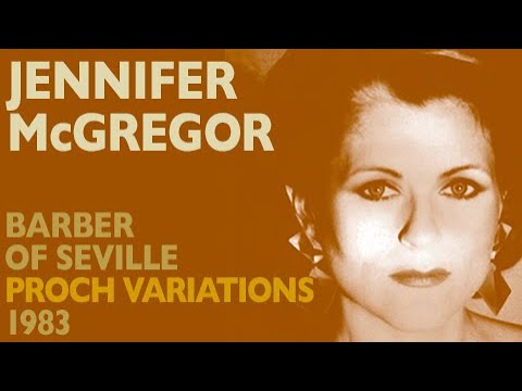 Jennifer McGregor - Proch: Deh torna mio bene (theme & variations) in BARBER OF SEVILLE, 1983