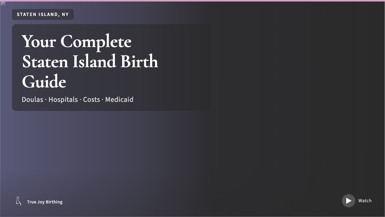 Staten Island, New York Doula & Birth Plan Guide press play to watch