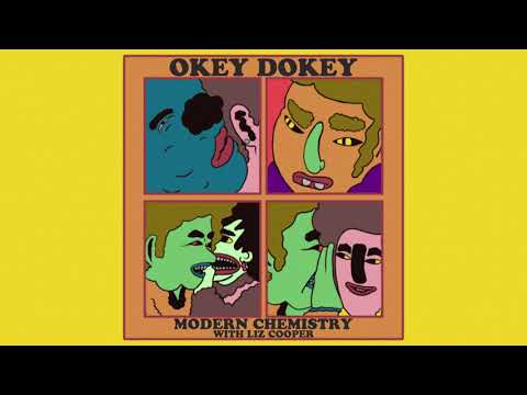 Okey Dokey ft. Liz Cooper - Modern Chemistry