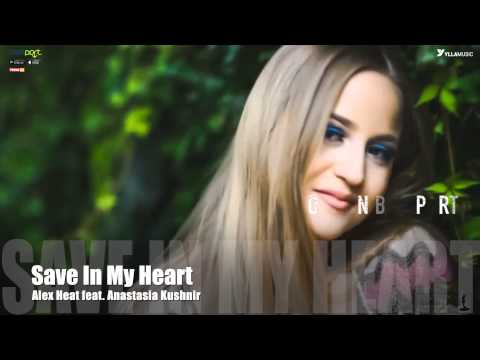 Vocal Trance. Alex Heat feat. Anastasia Kushnir - Save In My Heart (PREVIEW)