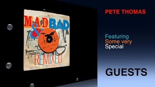 Mad, Bad & Remixed - New Pete Thomas Album