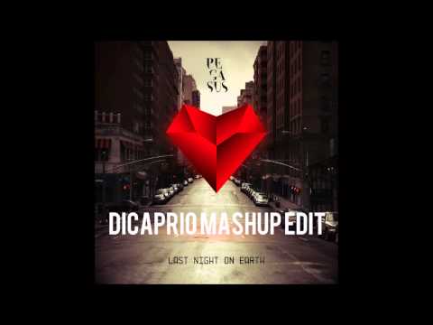 Pegasus - Last Night On Earth (DiCaprio MashUp Edit)