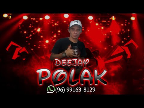 SET ARROCHA MAIO 2021 DEEJAY POLAK #01