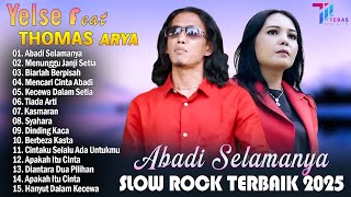 Download lagu THOMAS ARYA FEAT YELSE FULL ALBUM TERBAIK 2025 - SLOW ROCK TERPOPULER 2025 - ENAK DIDENGAR mp3