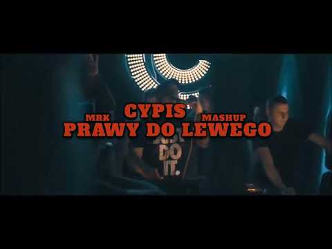 Cypis - Prawy do Lewego (MRK VIXA MASHUP)