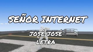 Señor Internet - José José|Letra(E-mail Me)