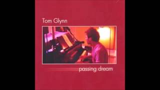 Tom Glyyn - Remember When