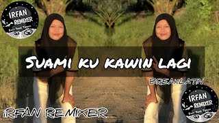 Download lagu iRFAN REMIXER SUAMI KAWIN LAGI BREAKLATIN VIRAL TIKTOK MUSIC REMIX TERBARU 2024 mp3 Download lagu iRFAN REMIXER SUAMI KAWIN LAGI BREAKLATIN VIRAL TIKTOK MUSIC REMIX TERBARU 2024 mp3