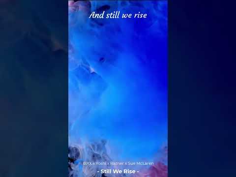 BiXX x Yoshi x Razner x Sue McLaren  🔼  Still We Rise (Inspirational Trance)
