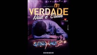 BANDA CONEXÃO VERDADE NUA E CRUA LANÇAMENTO 2017
