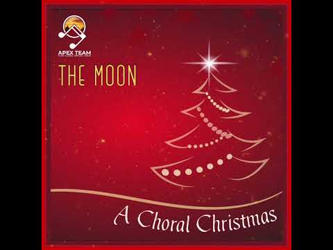 The Moon (SA) arr. Andy Beck (A Choral Christmas Album by Apex)