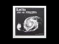 Astral Planes and New Moonbeams - Sun Ra and His Arkestra [FULL BOOTLEG ALBUM AUDIO]