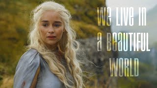 Game of Thrones - We Live In A Beautiful World