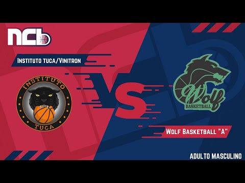 (PT2) INSTITUTO TUCA X WOLF BASKETBALL "A" - NCB ADULTO MASCULINO