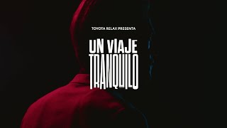 Relax presenta "Un Viaje Tranquilo" | Trailer Oficial Trailer