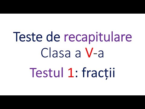 Test 1 clasa V recapitulare fractii