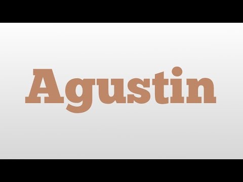 Agustin meaning and pronunciation