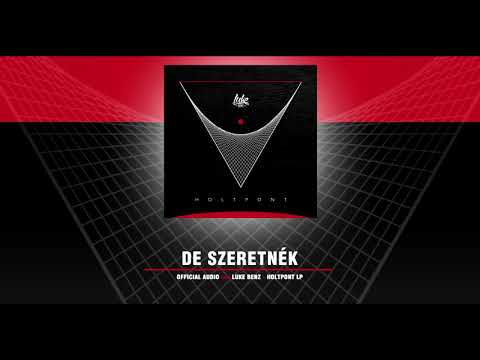 Luke Benz - De szeretnék (Official Audio)