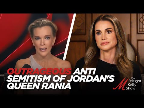 Megyn Kelly Calls Out the Outrageous Anti-Semitism of Jordan's Queen Rania During CNN Interview