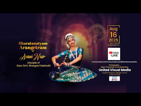 Bharatanatyam Arangetram of Avani Nair - Live