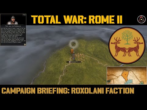 [Campaign Briefing]: Total War: Rome II - Roxolani Faction