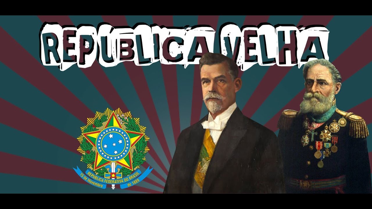 REPÚBLICA VELHA PARA O ENEM