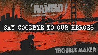 Say Goodbye to Our Heroes Music Video