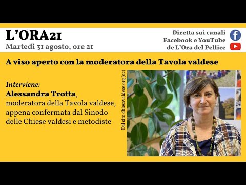 28ª puntata — A viso aperto con la moderatora della Tavola valdese