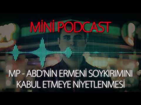 MP - ABD'nin Ermeni Soykırımını Kabul Etmeye Niyetlenmesi