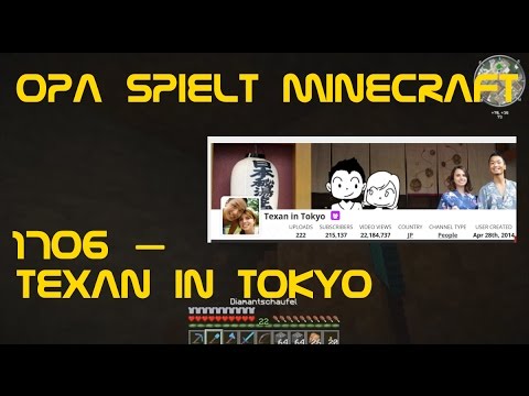Opa spielt Minecraft 1706 – Texan in Tokyo