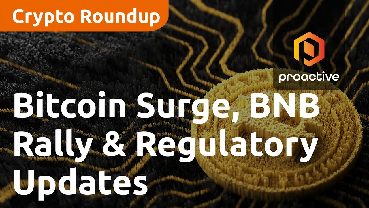 Bitcoin Surge, BNB Rally & Crypto Regulatory Updates | Crypto Report