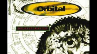 Orbital - Belfast Wasted (Wasted Vocal Mix)