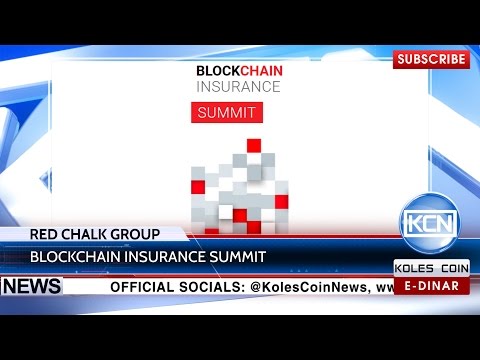 KCN News: Blockchain Insurance Summit by Red Chalk Group