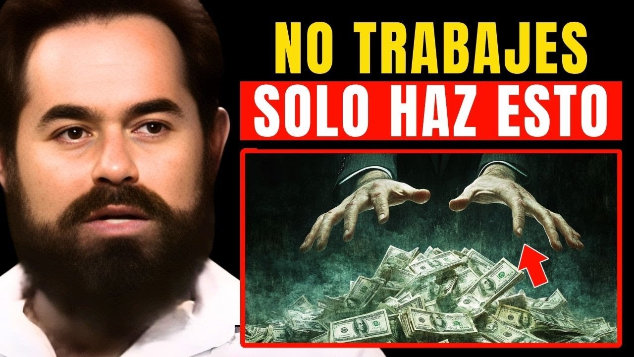 NO tienes que TRABAJAR para hacer dinero. SOLO haz esto. | Jacobo Grinberg