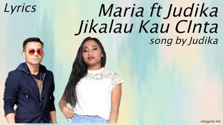Download lagu MARIA ft. JUDIKA - JIKALAU KAU CINTA (Judika) - Spekta Show Top 4 - Indonesian Idol 2018 - Lyrics mp3