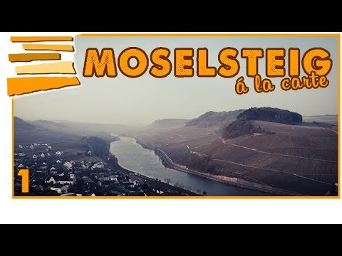 Der Moselsteig à la carte ✪ Genusswandern Teil 1 ✪