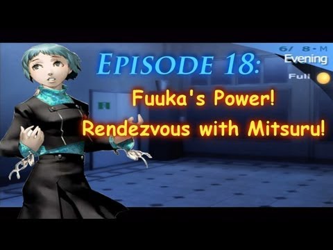 Persona 3 Portable Playthrough Ep 18: Fuuka's Power! Rendezvous with Mitsuru