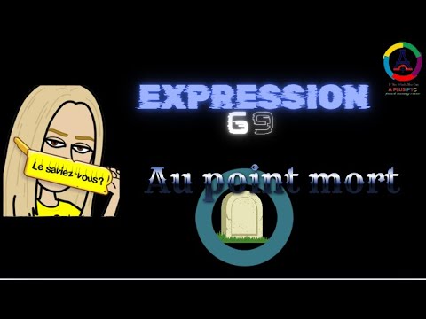 Expression 69 Au point mort