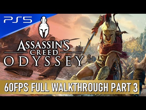 Assassins Creed: Odyssey - PS5 60FPS Walkthrough Longplay Playthrough Part 3
