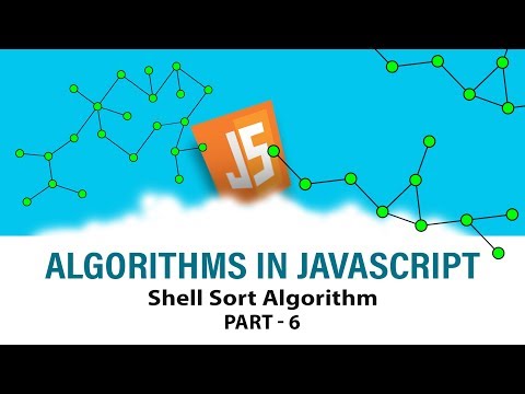 Algorithms In Javascript | Ace Your Interview | Shell Sort Algorithm | Part 6 | Eduonix