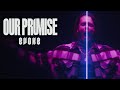 OUR PROMISE - Evoke (Official Video)