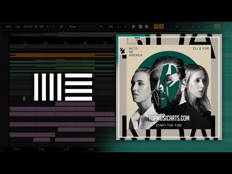 Nico De Andrea x Eli & Fur - Start The Fire (Ableton Remake)