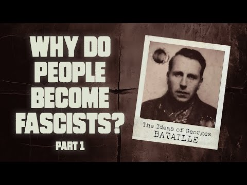 Examining Georges Bataille's "The Psychological Structure of Fascism" (Part 1)