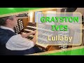 Grayston Ives - Lullaby - Ben Bloor