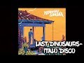 Last Dinosaurs- Italo Disco [Lyrics]