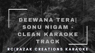 Download lagu DEEWANA TERA - CLEAN KARAOKE TRACK | SONU NIGAM. mp3 Download lagu DEEWANA TERA - CLEAN KARAOKE TRACK | SONU NIGAM. mp3