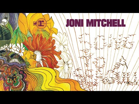Joni Mitchell - Song To A Seagull (Full Album) [Official Video]